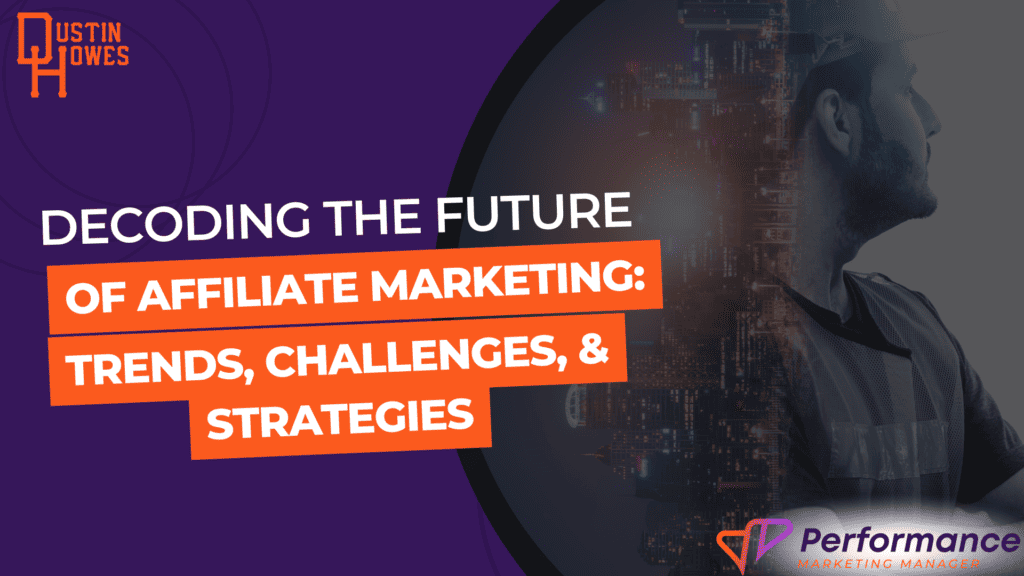 future of affiliate marketing